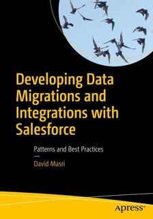 Front cover_Developing Data Migrations And Integrations With Salesforce