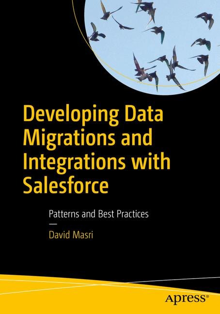 Front cover_Developing Data Migrations And Integrations With Salesforce