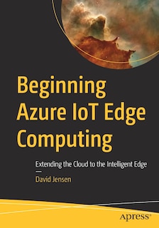 Front cover_Beginning Azure Iot Edge Computing