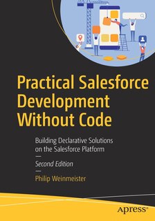 Front cover_Practical Salesforce Development Without Code