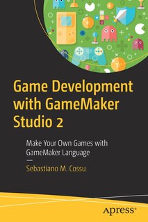 Front cover_Game Development With Gamemaker Studio 2
