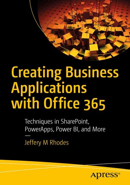 Front cover_Creating Business Applications With Office 365