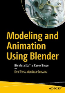Front cover_Modeling And Animation Using Blender