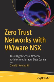Front cover_Zero Trust Networks With Vmware Nsx