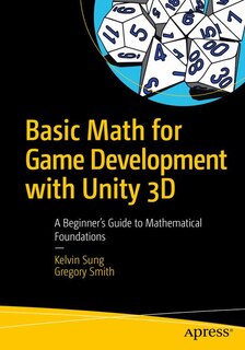 Front cover_Basic Math For Game Development With Unity 3d