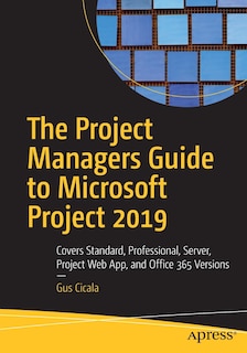 Front cover_The Project Managers Guide To Microsoft Project 2019