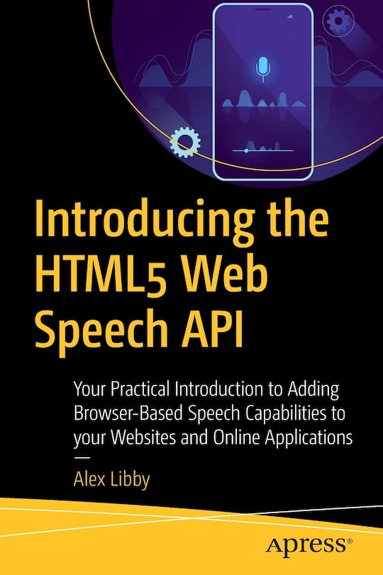 Front cover_Introducing The Html5 Web Speech Api