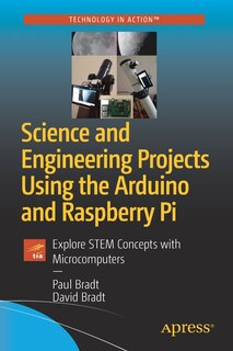 Front cover_Science And Engineering Projects Using The Arduino And Raspberry Pi