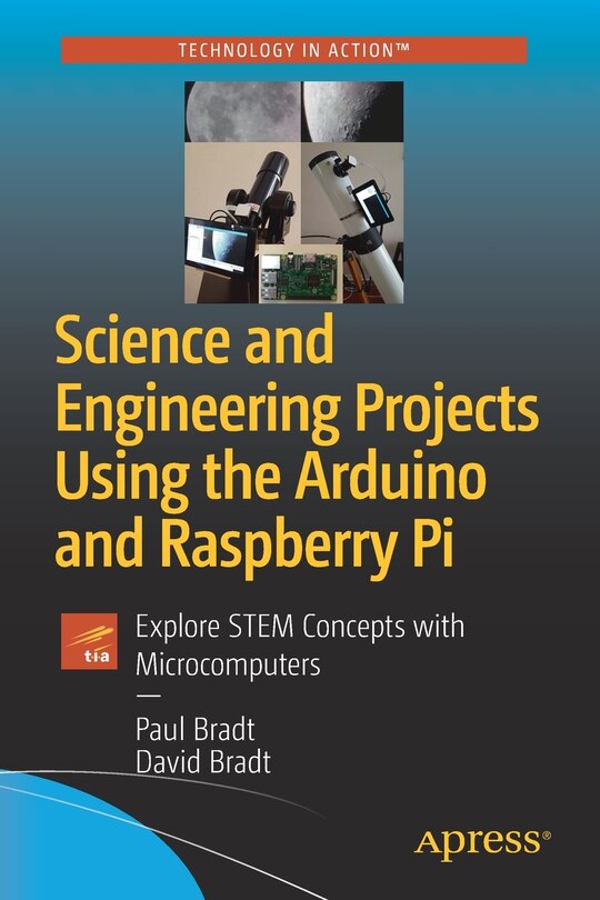 Front cover_Science And Engineering Projects Using The Arduino And Raspberry Pi