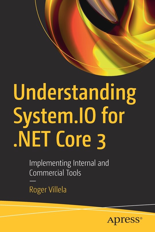 Front cover_Understanding System.io For .net Core 3