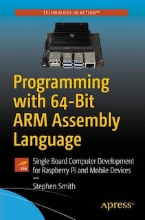 Front cover_Programming With 64-bit Arm Assembly Language
