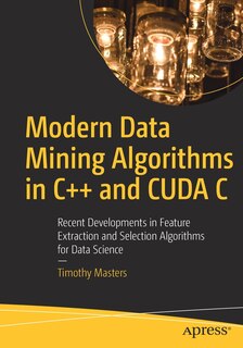 Couverture_Modern Data Mining Algorithms In C++ And Cuda C