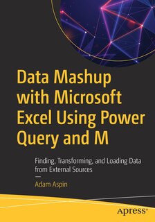 Front cover_Data Mashup With Microsoft Excel Using Power Query And M