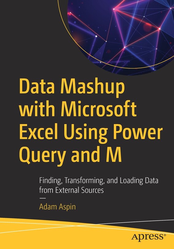 Front cover_Data Mashup With Microsoft Excel Using Power Query And M