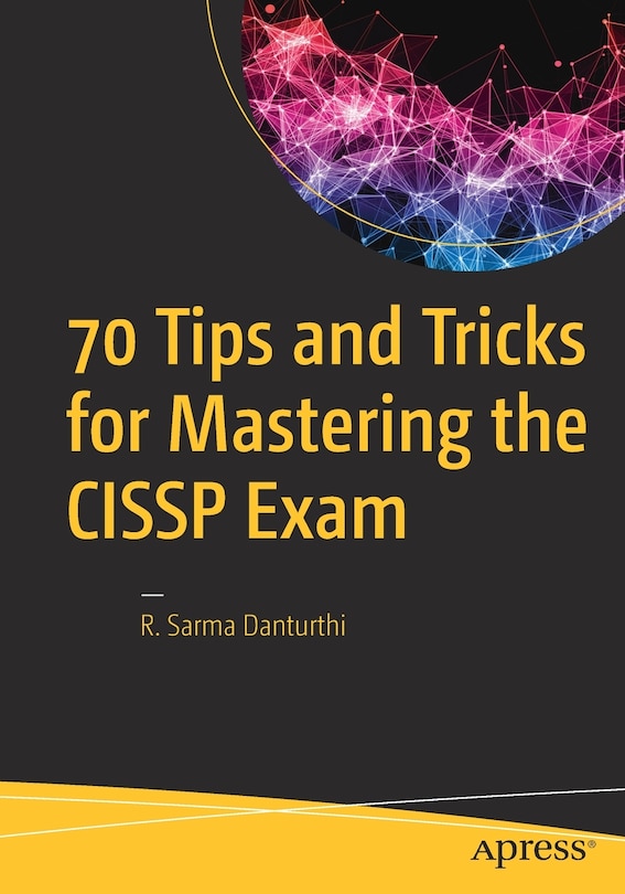 Front cover_70 Tips And Tricks For Mastering The Cissp Exam