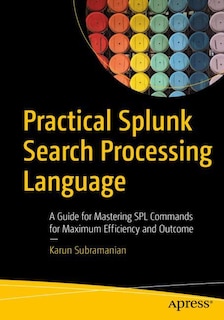 Front cover_Practical Splunk Search Processing Language