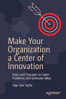 Front cover_Make Your Organization A Center Of Innovation