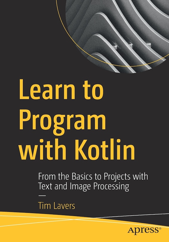 Front cover_Learn To Program With Kotlin