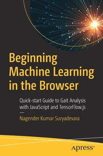 Front cover_Beginning Machine Learning In The Browser