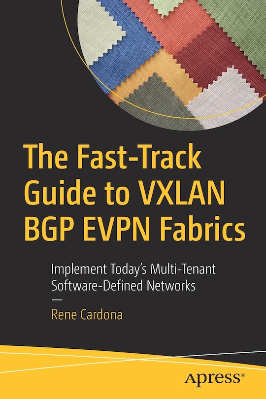 Couverture_The Fast-track Guide To Vxlan Bgp Evpn Fabrics