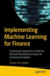 Front cover_Implementing Machine Learning For Finance