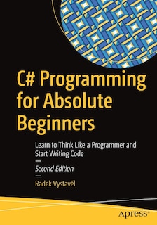 Front cover_C# Programming For Absolute Beginners