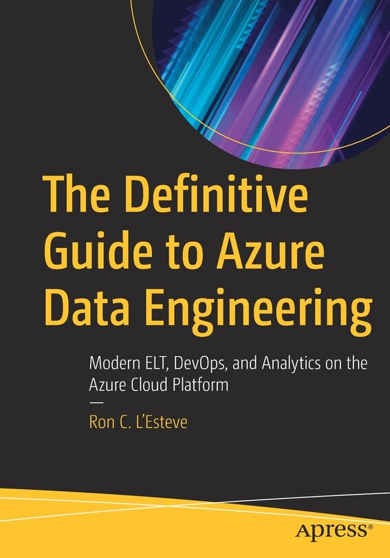 Front cover_The Definitive Guide To Azure Data Engineering