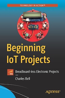 Front cover_Beginning Iot Projects