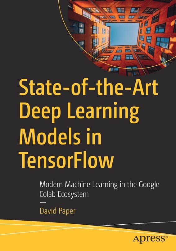 Front cover_State-of-the-art Deep Learning Models In Tensorflow