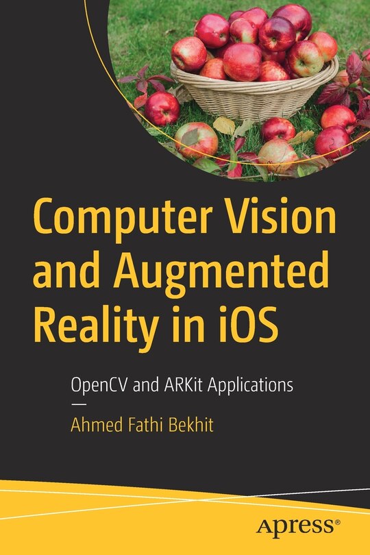 Front cover_Computer Vision And Augmented Reality In Ios