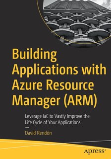 Front cover_Building Applications With Azure Resource Manager (arm)