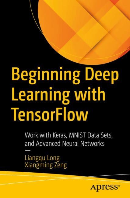 Front cover_Beginning Deep Learning With Tensorflow