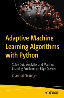 Front cover_Adaptive Machine Learning Algorithms With Python