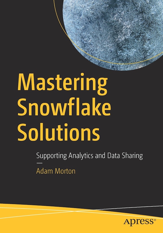 Front cover_Mastering Snowflake Solutions