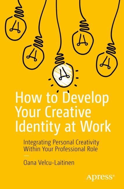 Couverture_How to Develop Your Creative Identity at Work