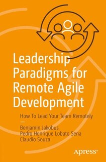 Couverture_Leadership Paradigms for Remote Agile Development