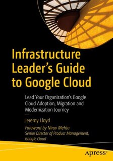 Couverture_Infrastructure Leader's Guide to Google Cloud