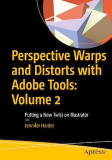 Front cover_Perspective Warps and Distorts with Adobe Tools