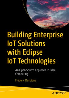 Couverture_Building Enterprise IoT Solutions with Eclipse IoT Technologies