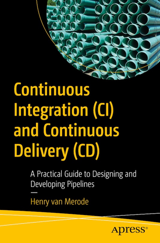 Front cover_Continuous Integration (CI) and Continuous Delivery (CD)