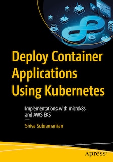 Front cover_Deploy Container Applications Using Kubernetes