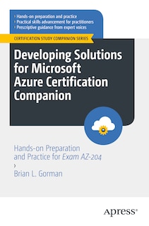 Front cover_Developing Solutions for Microsoft Azure Certification Companion