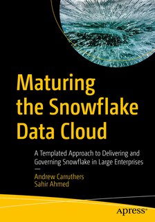 Front cover_Maturing the Snowflake Data Cloud