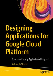 Front cover_Designing Applications for Google Cloud Platform