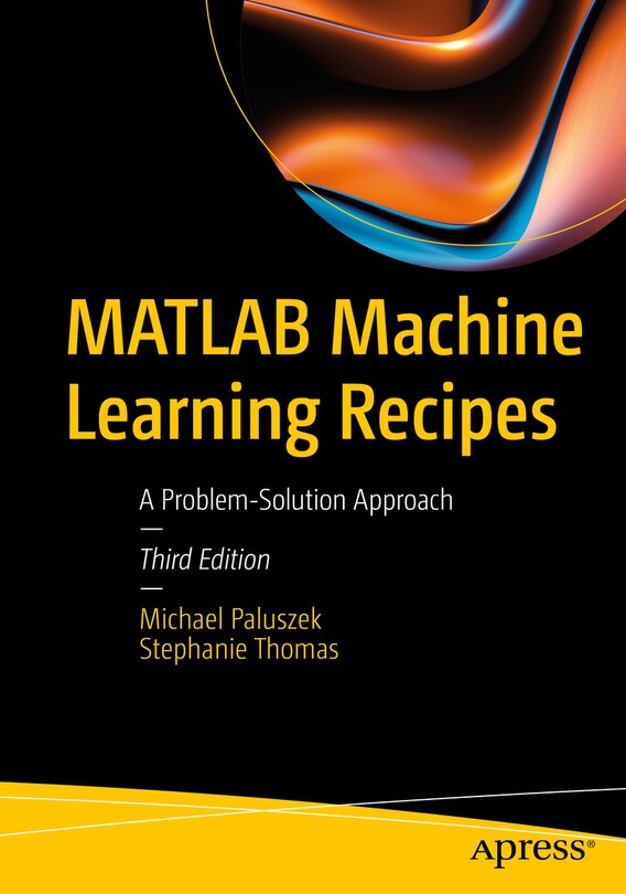 Couverture_MATLAB Machine Learning Recipes