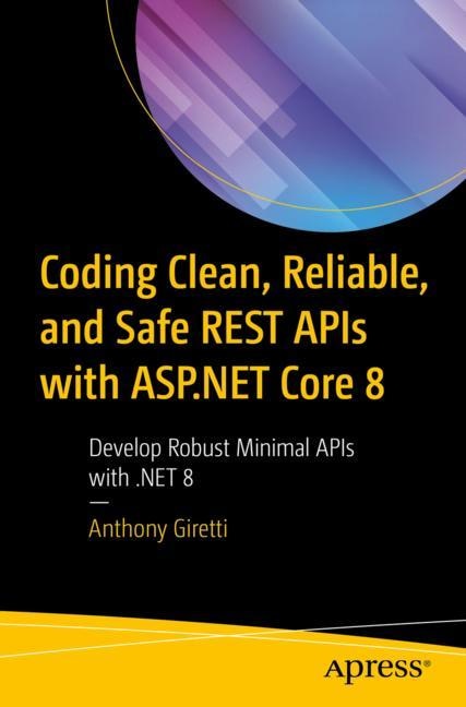 Couverture_Coding Clean, Reliable, and Safe Rest Apis With Asp.Net Core 8