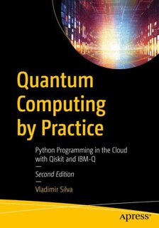 Front cover_Quantum Computing by Practice