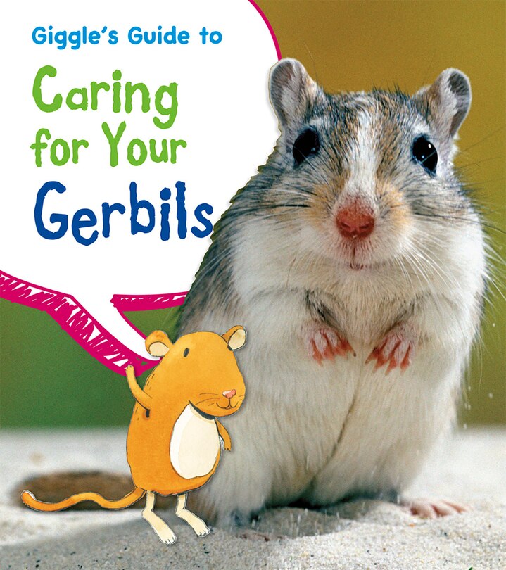 Front cover_Giggle's Guide to Caring for Your Gerbils