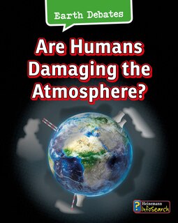Front cover_Are Humans Damaging the Atmosphere?