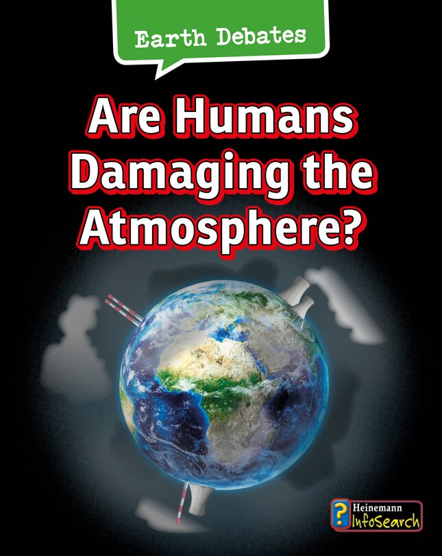 Front cover_Are Humans Damaging the Atmosphere?